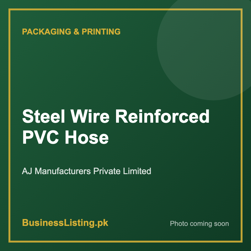 Steel Wire Reinforced PVC Hose – AJ Manufacturers Private Limited, Lahore